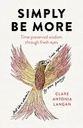 E-Book (epub) Simply Be More von Clare Antonia Langan