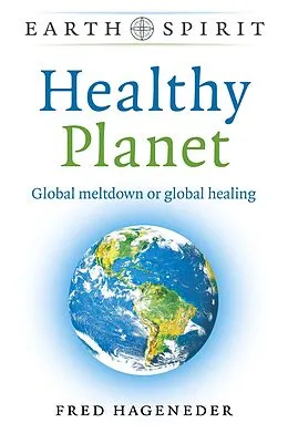 E-Book (epub) Earth Spirit: Healthy Planet von Fred Hageneder