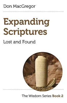 E-Book (epub) Expanding Scriptures: Lost and Found von Don Macgregor