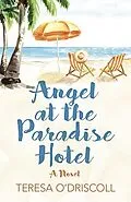 E-Book (epub) Angel at the Paradise Hotel von Teresa O'Driscoll