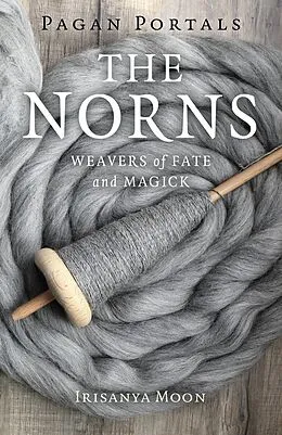 E-Book (epub) Pagan Portals - The Norns von Irisanya Moon