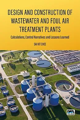 ePUB Design and Construction of Wastewater and Foul Air Treatment Plants von Sai Kit Chee