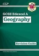 Set mit div. Artikeln (Set) GCSE Geography Edexcel A Revision Guide includes Online Edition von CGP Books