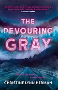 E-Book (epub) The Devouring Gray von Christine Lynn Herman
