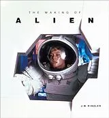Fester Einband The Making of Alien von J. W. Rinzler