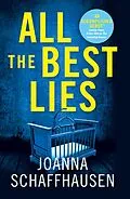E-Book (epub) All the Best Lies von Joanna Schaffhausen