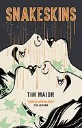 E-Book (epub) Snakeskins von Tim Major