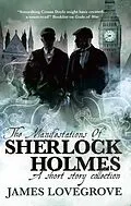 E-Book (epub) Sherlock Holmes - The Manifestations of Sherlock Holmes von James Lovegrove