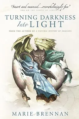 E-Book (epub) Turning Darkness into Light von Marie Brennan