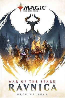 Couverture cartonnée Magic: The Gathering: Ravnica - The War of the Spark de Greg Weisman