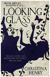 Kartonierter Einband Looking Glass von Christina Henry