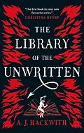 E-Book (epub) The Library of the Unwritten von A. J. Hackwith