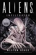 E-Book (epub) Aliens: Infiltrator von Weston Ochse