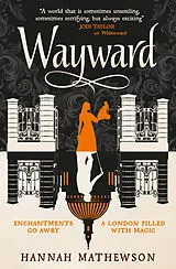 Kartonierter Einband Wayward von Hannah Mathewson