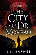 E-Book (epub) The City of Dr Moreau von J. S. Barnes