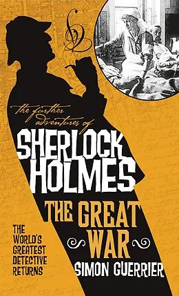E-Book (epub) The Further Adventures of Sherlock Holmes - Sherlock Holmes and the Great War von Simon Guerrier