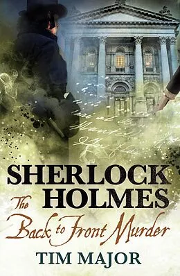 E-Book (epub) The New Adventures of Sherlock Holmes - The Back-to-Front Murder von Tim Major