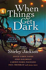 Kartonierter Einband (Kt) When Things Get Dark von Josh Malerman, Joyce Carol Oates