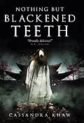 E-Book (epub) Nothing But Blackened Teeth von Cassandra Khaw