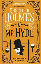 E-Book (epub) The Classified Dossier - Sherlock Holmes and Mr Hyde von Christian Klaver
