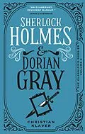 E-Book (epub) The Classified Dossier - Sherlock Holmes and Dorian Gray von Christian Klaver