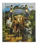 Fester Einband Jurassic World - The Ultimate Pop-Up Book von Matthew Reinhart