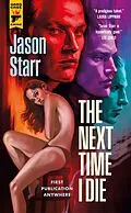 E-Book (epub) The Next Time I Die von Jason Starr