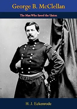 E-Book (epub) George B. McClellan von H. J. Eckenrode