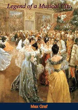 E-Book (epub) Legend of a Musical City von Max Graf