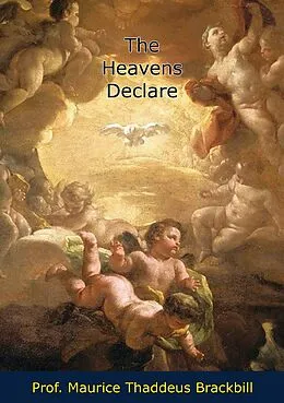 E-Book (epub) Heavens Declare von Maurice Thaddeus Brackbill