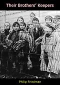 E-Book (epub) Their Brothers' Keepers von Philip Friedman