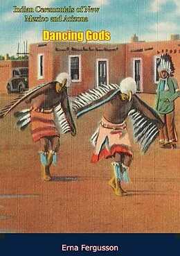 E-Book (epub) Dancing Gods von Erna Fergusson