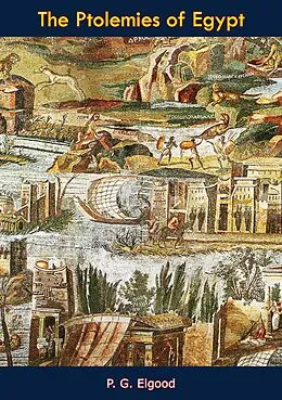 E-Book (epub) Ptolemies of Egypt von P. G. Elgood
