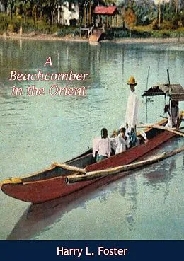 E-Book (epub) Beachcomber in the Orient von Harry L. Foster