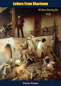 E-Book (epub) Letters From Khartoum von Frank Power