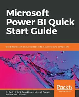 E-Book (epub) Microsoft Power BI Quick Start Guide von Knight Devin Knight