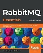 Couverture cartonnée RabbitMQ Essentials - Second Edition de Lovisa Johansson, David Dossot