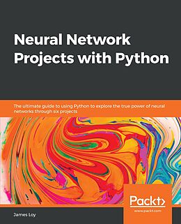 E-Book (epub) Neural Network Projects with Python von Unknown