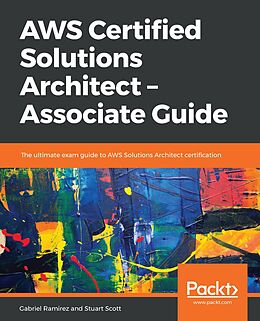 E-Book (epub) AWS Certified Solutions Architect - Associate Guide von Gabriel Ramirez