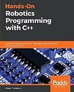 Couverture cartonnée Hands-On Robotics Programming with C++ de Dinesh Tavasalkar