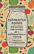 ePUB Fermented Foods von Baumgarthuber Christine Baumgarthuber