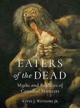 E-Book (epub) Eaters of the Dead von Jr. Kevin J. Wetmore