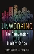 E-Book (epub) Unworking von Myerson Jeremy Myerson, Ross Philip Ross