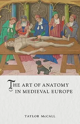 E-Book (epub) Art of Anatomy in Medieval Europe von McCall Taylor McCall