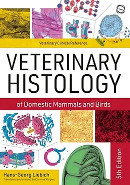 E-Book (epub) Veterinary Histology of Domestic Mammals and Birds von Hans-Georg Liebich