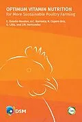 E-Book (pdf) Optimum Vitamin Nutrition for More Sustainable Poultry Farming von Edgar Oviedo-Rondon, Ana Barroeta, Ricardo Cepero Briz