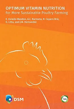 E-Book (pdf) Optimum Vitamin Nutrition for More Sustainable Poultry Farming von Edgar Oviedo-Rondon, Ana Barroeta, Ricardo Cepero Briz
