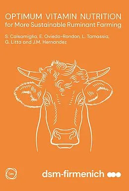 E-Book (epub) Optimum Vitamin Nutrition for More Sustainable Ruminant Farming von Sergio Calsamiglia, Edgar Oviedo-Rondon, Luis Tamassia