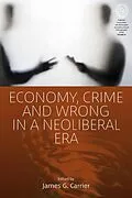 E-Book (epub) Economy, Crime and Wrong in a Neoliberal Era von 