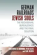 E-Book (epub) German Railroads, Jewish Souls von Raul Hilberg, Christopher Browning, Peter Hayes